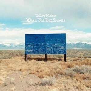 Valley Maker - When The Day Leaves  LP LP